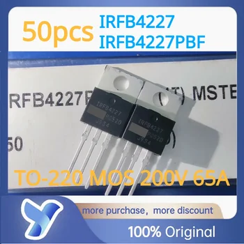 10-50шт IRFB4227 IRFB4227PBF FB4227 Оригинален Нов Безплатна Доставка MOSFET TO-220 N-Канален 200V 65A MOS Клиенти PDP Ключ