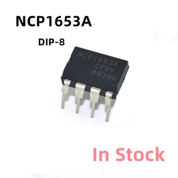 10 бр./ЛОТ NCP1653 NCP1653A NCP1653APG DIP-8 LCD чип за управление на захранването Оригинални Нови В наличност