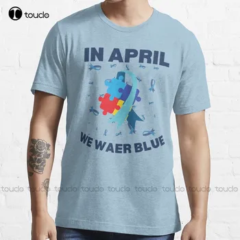 През април Ние наденем Синята тениска с осъзнаване на аутизъм, Тениски За Мъже, Е Изкуството на Harajuku, Градинска Дрехи С Герои от анимационни филми по Поръчка, Тийнейджърката Унисекс