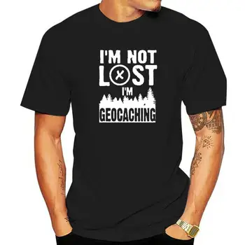 Гореща разпродажба, Памучен Тениска I 'm Not Lost, I' m Geocaching, мъжки Ежедневни Тениска с кръгло деколте и къс ръкав, черен / сив /бял